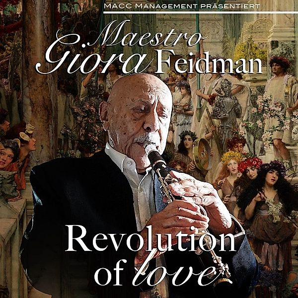 Revolution Of Love, Giora Feidman