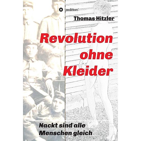 Revolution ohne Kleider, Thomas Hitzler