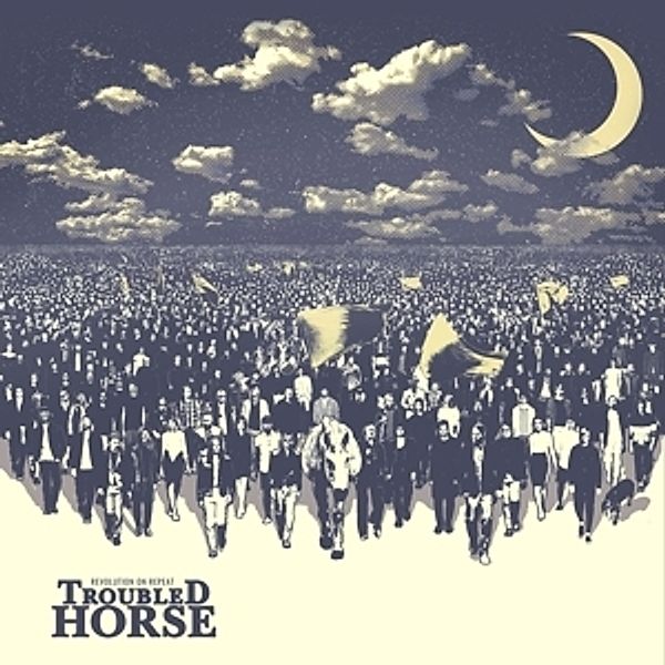 Revolution On Repeat (Vinyl), Troubled Horse