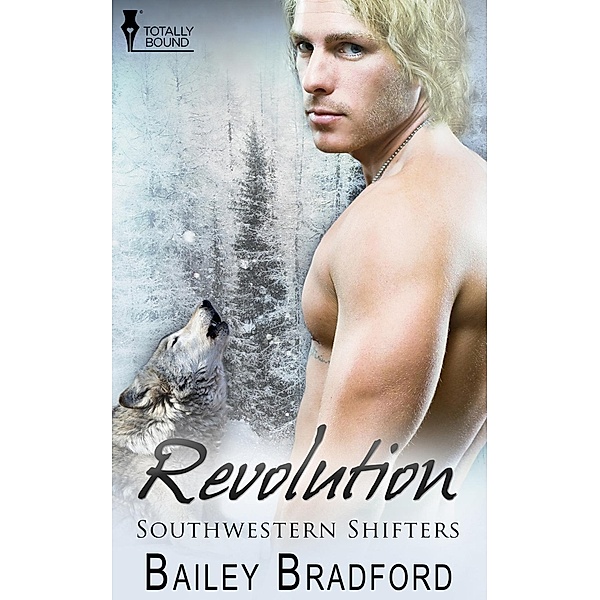 Revolution / Southwestern Shifters, Bailey Bradford