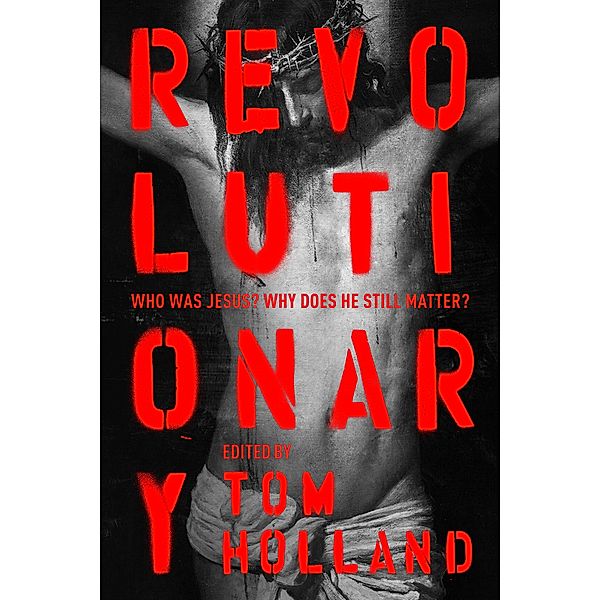 Revolutionary, Edited Edited, Introduced By Tom Holland