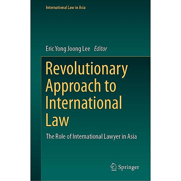 Revolutionary Approach to International Law / International Law in Asia