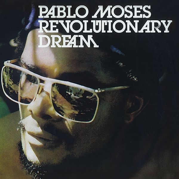 Revolutionary Dream (Reissue) (Vinyl), Pablo Moses