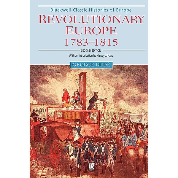 Revolutionary Europe, 1783-1815, George Rude