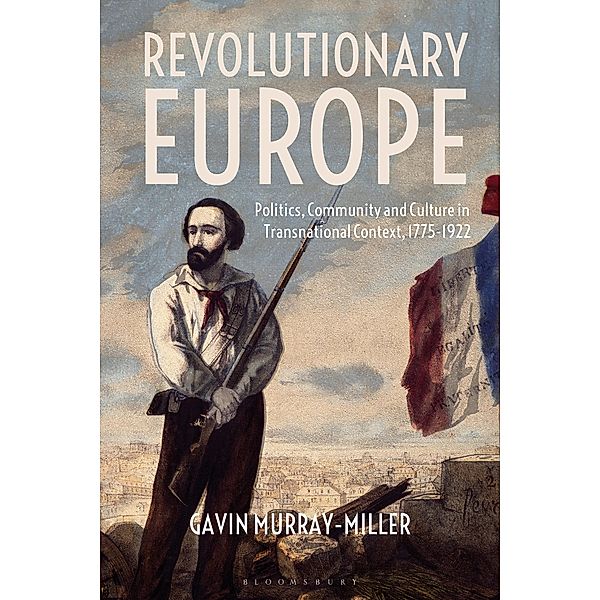 Revolutionary Europe, Gavin Murray-Miller