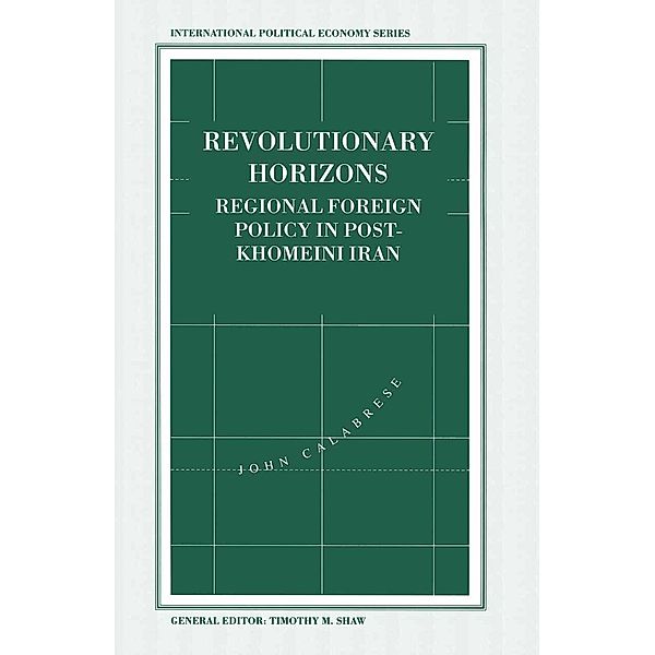 Revolutionary Horizons / International Political Economy Series, John Calabrese