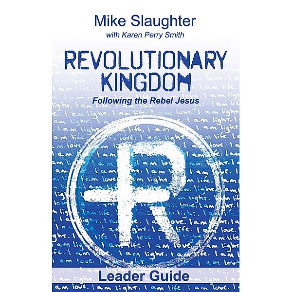 Revolutionary Kingdom Leader Guide, Mike Slaughter
