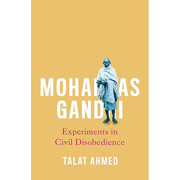Revolutionary Lives: Mohandas Gandhi, Talat Ahmed
