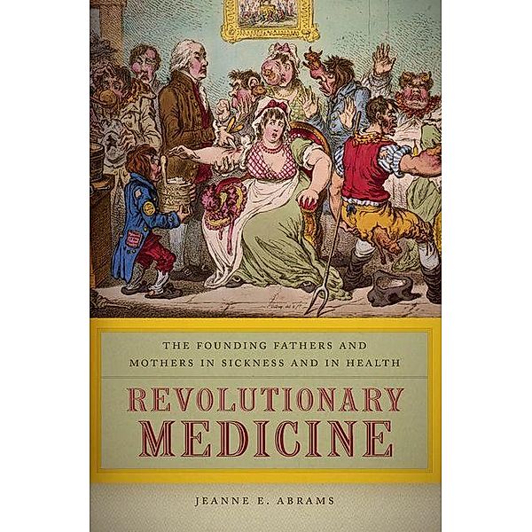 Revolutionary Medicine, Jeanne E. Abrams