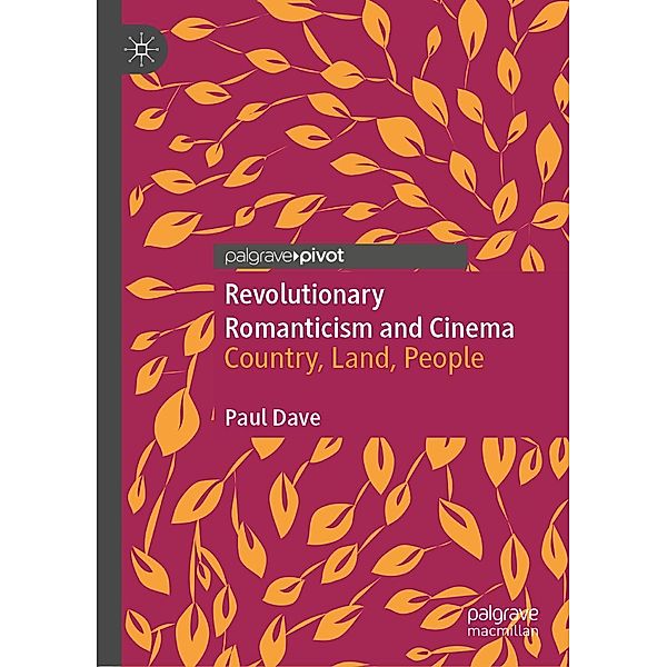 Revolutionary Romanticism and Cinema / Psychology and Our Planet, Paul Dave