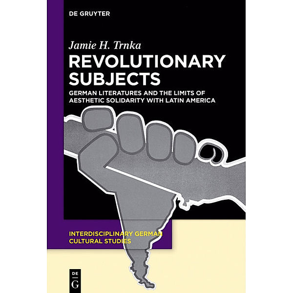 Revolutionary Subjects, Jamie H. Trnka