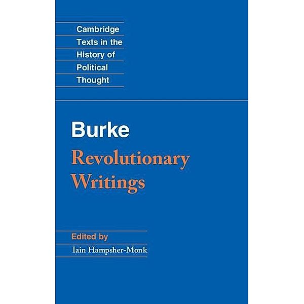 Revolutionary Writings / Cambridge Texts in the History of Political Thought, Edmund Burke