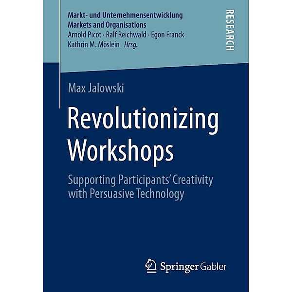 Revolutionizing Workshops / Markt- und Unternehmensentwicklung Markets and Organisations, Max Jalowski