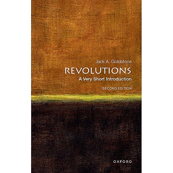 Revolutions: A Very Short Introduction / Very Short Introductions, Jack A. Goldstone