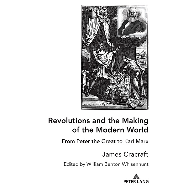 Revolutions and the Making of the Modern World, James Cracraft