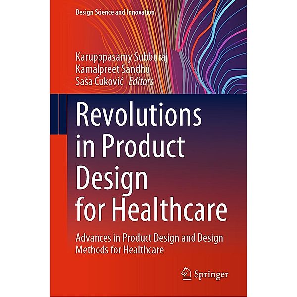 Revolutions in Product Design for Healthcare / Design Science and Innovation