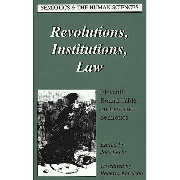 Revolutions, Institutions, Law