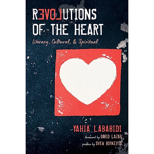 Revolutions of the Heart, Yahia Lababidi