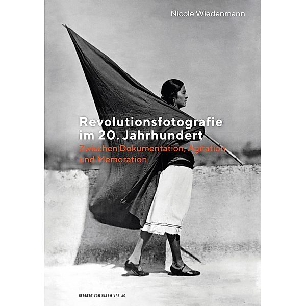 Revolutionsfotografie im 20. Jahrhundert, Nicole Wiedenmann