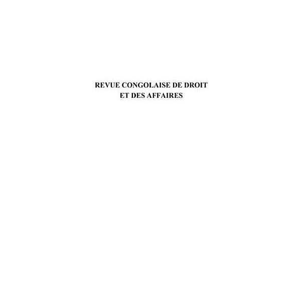 Revue congolaise de droit et des affaires N(deg) 4 / Hors-collection, Collectif