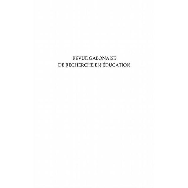 Revue gabonaise de recherche en educatio / Hors-collection, Revue gabonaise de recherche e