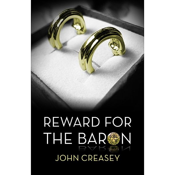 Reward For The Baron / The Baron Bd.11, John Creasey