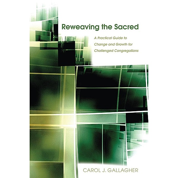 Reweaving the Sacred, Carol J. Gallagher