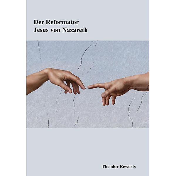 Rewerts, T: Reformator, Theodor Rewerts