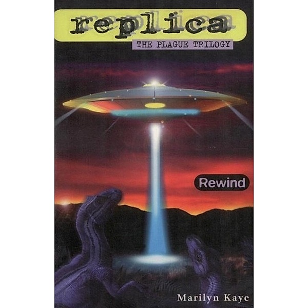 Rewind (Replica: The Plague Trilogy I) / Replica, Marilyn Kaye