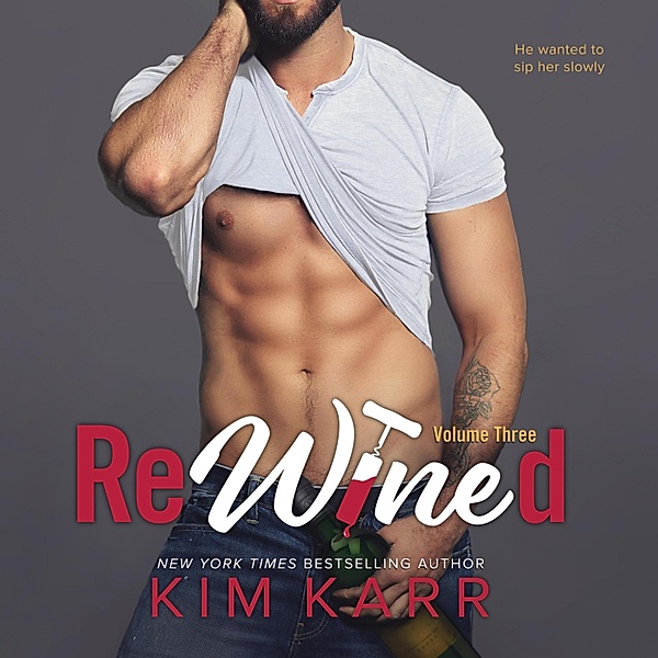 ReWined - 3 - Vol. 3, Kim Karr