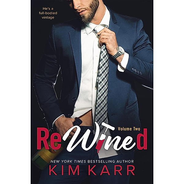 ReWined (Party Ever After, #2) / Party Ever After, Kim Karr