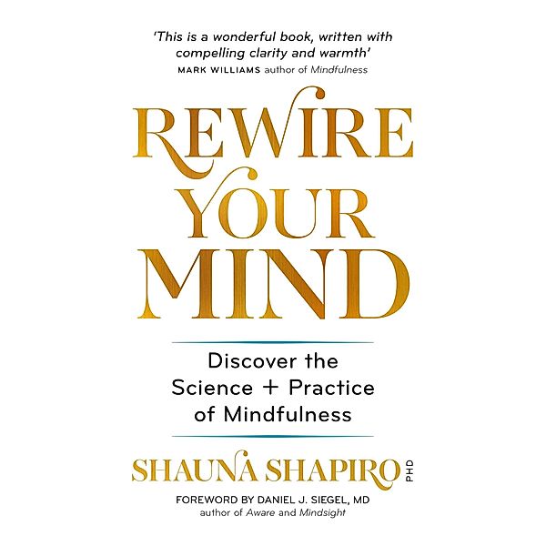 Rewire Your Mind, Shauna Shapiro