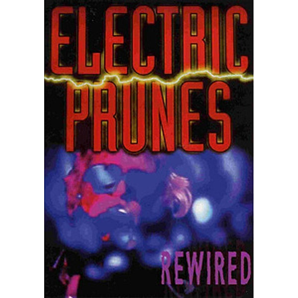 Rewired, Electric Prunes