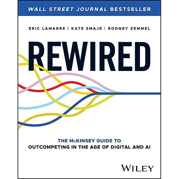 Rewired, Eric Lamarre, Kate Smaje, Rodney Zemmel