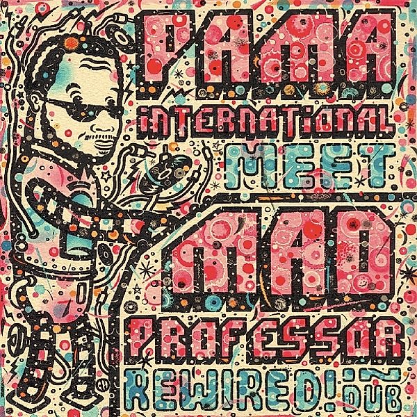 Rewired! In Dub, Pama International