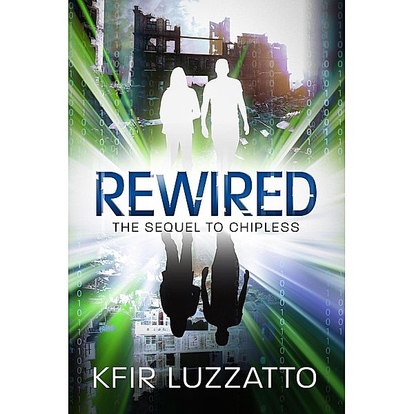 Rewired (The City, #2) / The City, Kfir Luzzatto