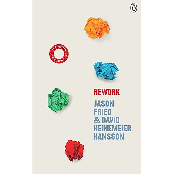 ReWork, David Heinemeier Hansson, Jason Fried
