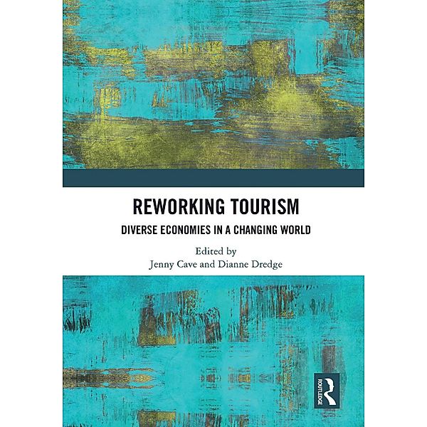 Reworking Tourism