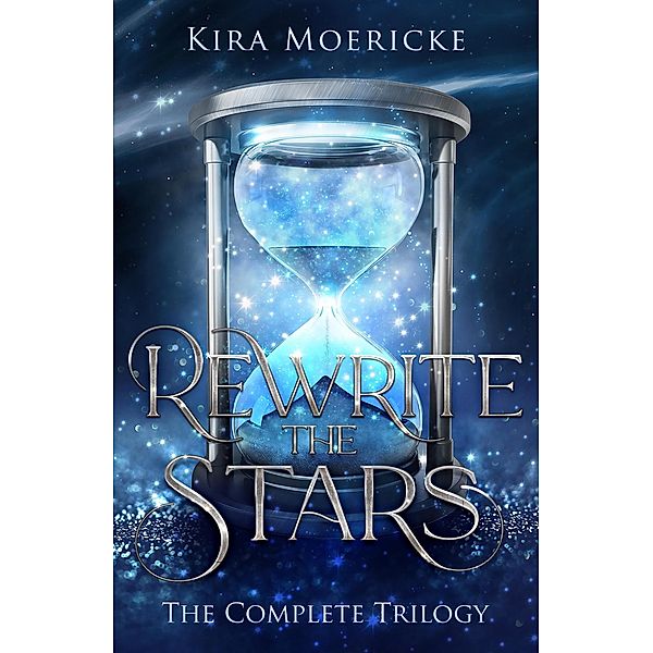 Rewrite the Stars: The Complete Trilogy, Kira Moericke