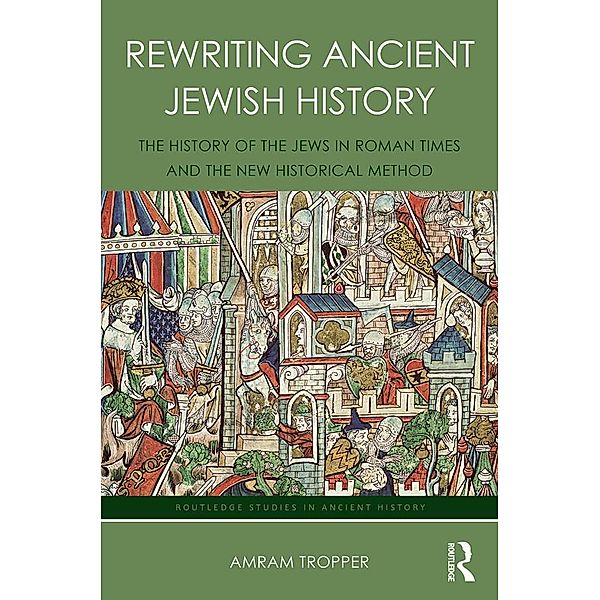 Rewriting Ancient Jewish History, Amram Tropper