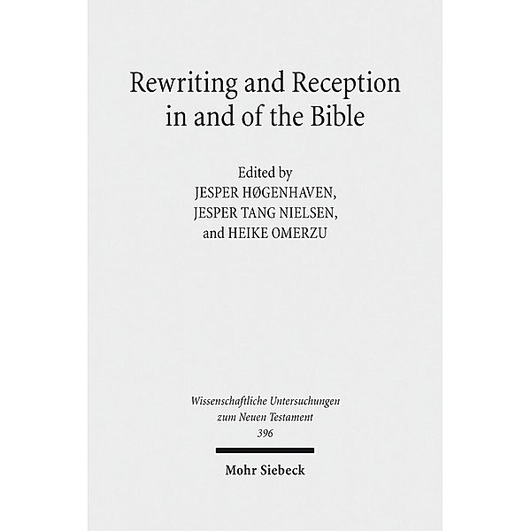 Rewriting and Reception in and of the Bible