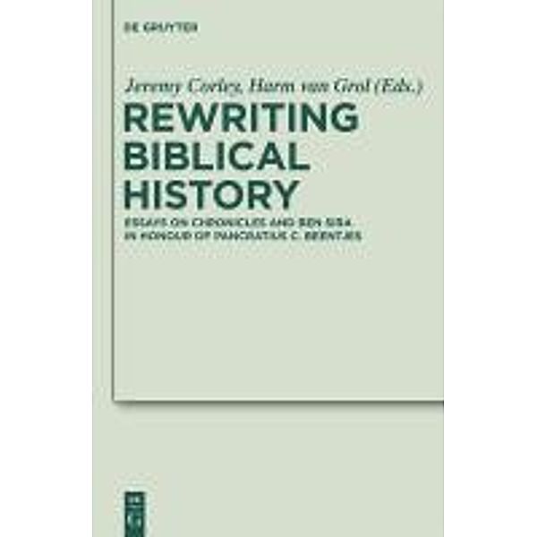 Rewriting Biblical History / Deuterocanonical and Cognate Literature Studies Bd.7