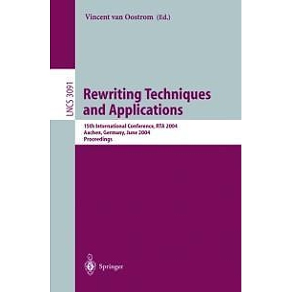 Rewriting Techniques and Applications / Lecture Notes in Computer Science Bd.3091