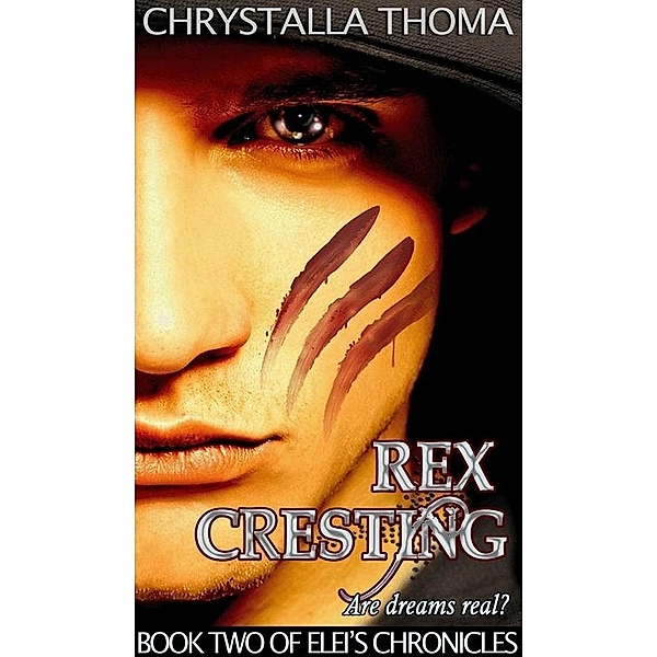 Rex Cresting (Elei's Chronicles, #2), Chrystalla Thoma