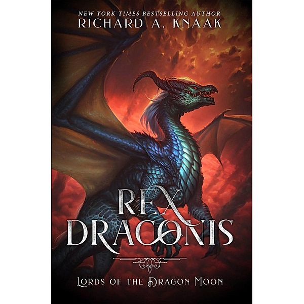 Rex Draconis: Lords of the Dragon Moon, Richard A. Knaak