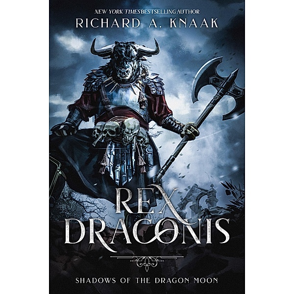 Rex Draconis: Shadows of the Dragon Moon, Richard A. Knaak