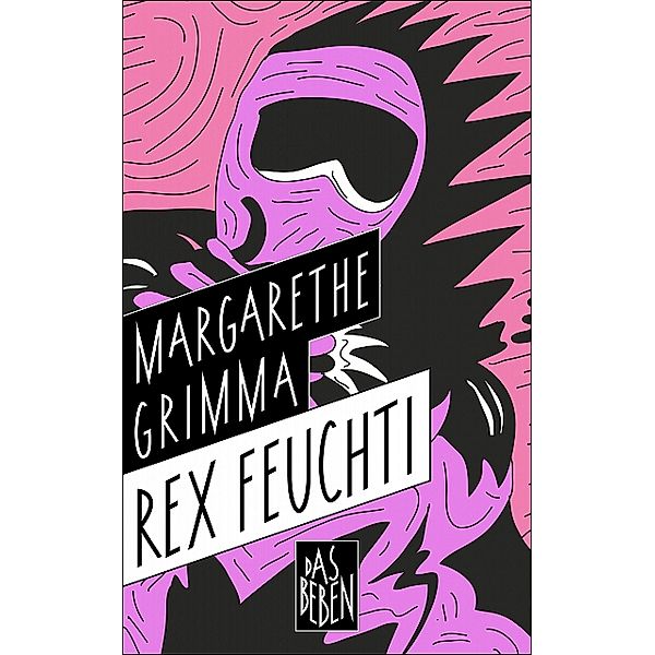 Rex Feuchti, Margarethe Grimma