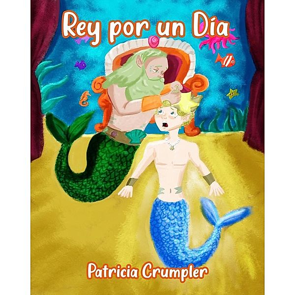 Rey Por un Día, Patricia Crumpler