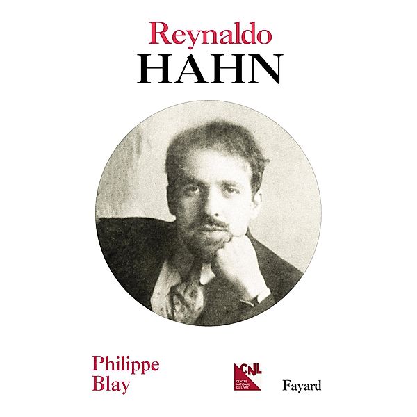 Reynaldo Hahn / Musique, Philippe Blay