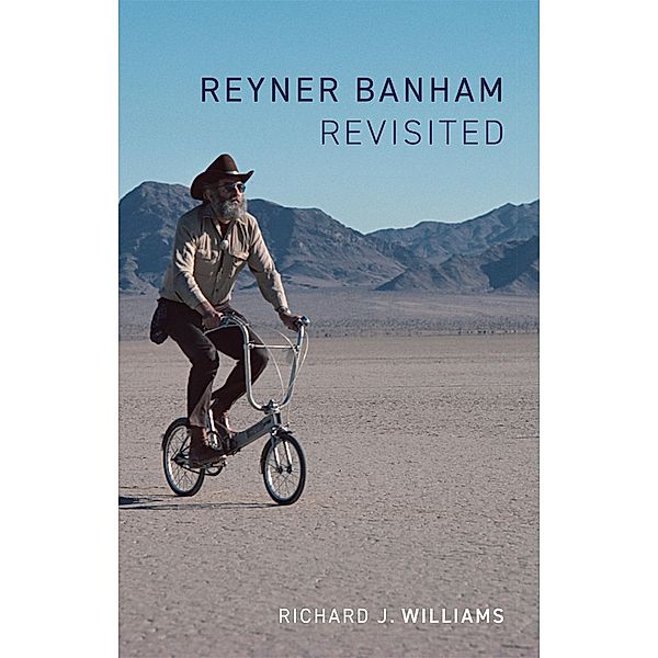 Reyner Banham Revisited, Williams Richard J. Williams